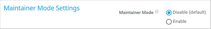 Maintainer Mode Settings Maintainer Mode Settings